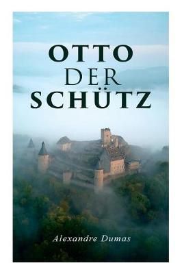 Otto der Sch?tz By Alexandre Dumas 9788027313570 (Paperback)