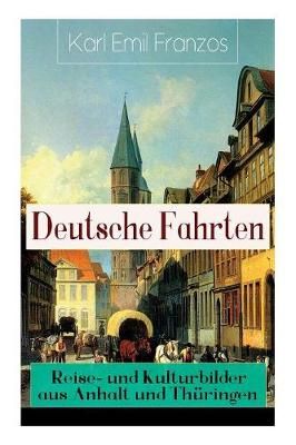 Deutsche Fahrten By Karl Emil Franzos 9788027318858 (Paperback)