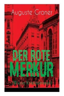 rote Merkur (Wiener Kriminalroman) By Groner 9788027319046 (Paperback)