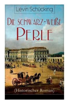 schwarz-wei?e Perle (Historischer Roman) By Schucking 9788027319930