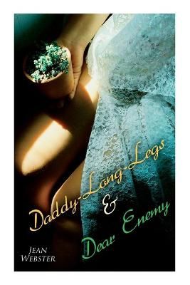 Daddy-Long-Legs & Dear Enemy By Jean Webster 9788027341566 (Paperback)