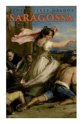 Saragossa By Galdós 9788027341658 (Paperback)