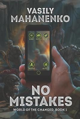 No Mistakes (World of the Changed Book #1) By Vasily Mahanenko