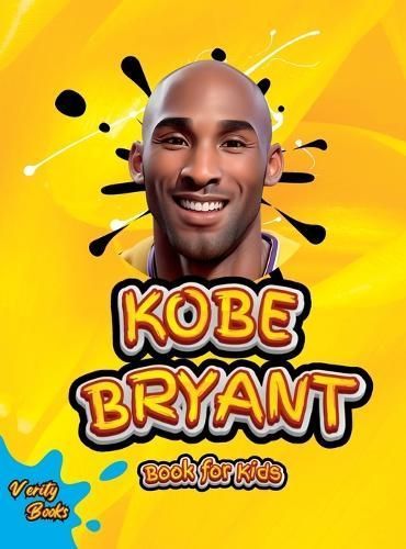 Kobe Bryant Book for Kids By Verity Books 9788106223882 (Hardback)