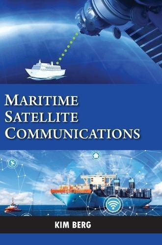 Maritime Satellite Communications By Kim Berg 9788119523689 (Hardback)