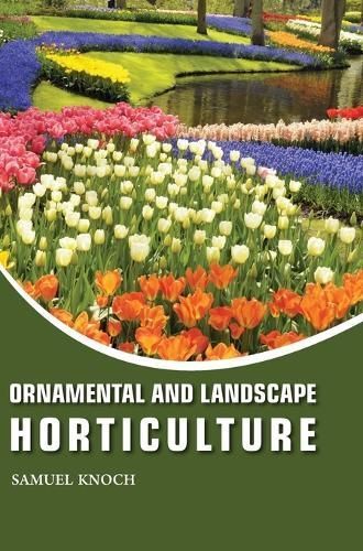 Ornamental and Landscape Horticulture By Samuel Knoch 9788119523849