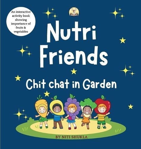 Nutri Friends Chit Chat in Garden By Niti Shukla 9788119607204