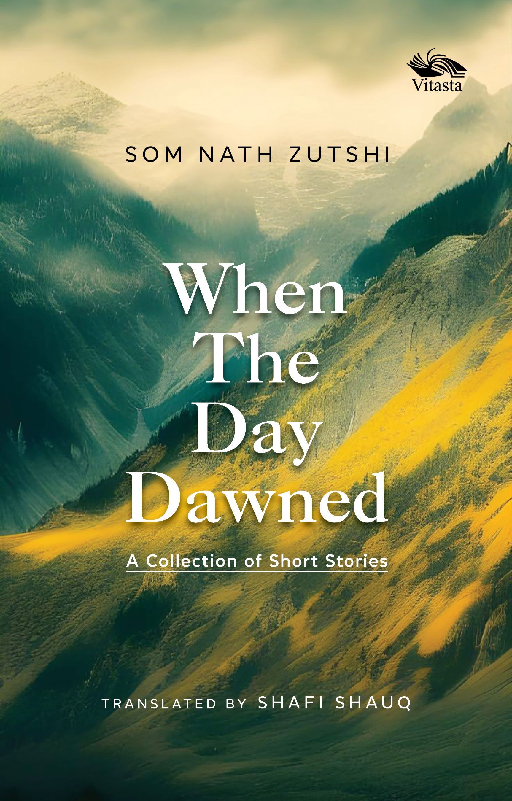When the Day Dawned By Som Nath Zutshi 9788119670666 (Paperback)
