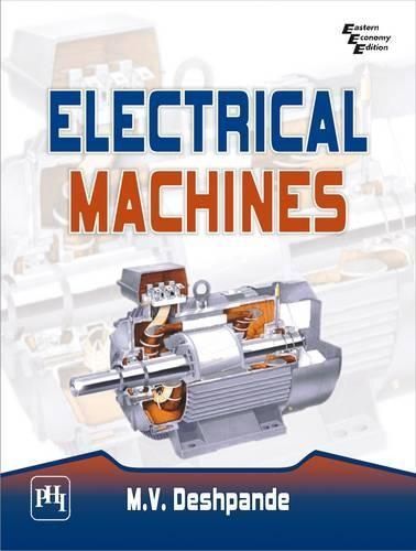 Electrical Machines By M.V. Deshpande 9788120340268 (Paperback)