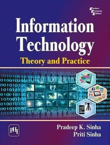 Information Technology By Pradeep K. Sinha 9788120352247 (Paperback)