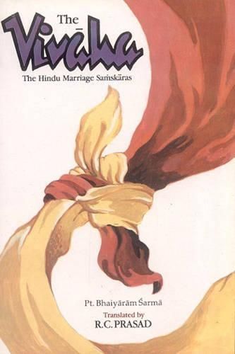 The Vivaha, The By Bhaiyaram Sarma 9788120811324 (Paperback)