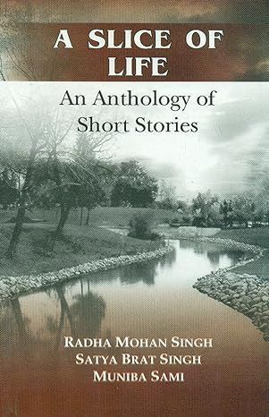 A Slice of Life By Radha Mohan Singh 9788120834712 (Paperback)