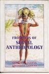 Frontiers of Social Anthropology By Samir Dasgupta 9788121205283