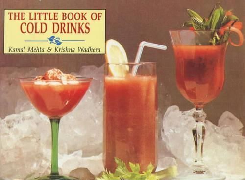 The Little Book of Cold Drinks By Kamal Mehta 9788121607575