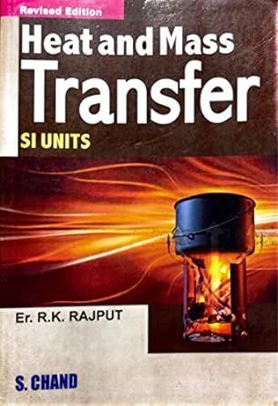 Heat and Mass Transfer By R. K. Rajput 9788121926171 (Paperback)