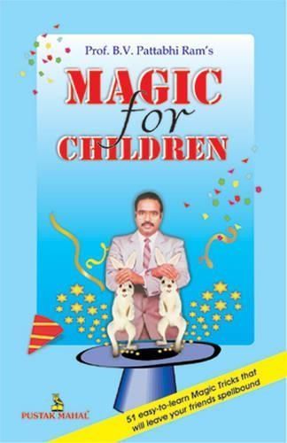 Magic for Children By B.V. Pattabhi RAM 9788122303452 (Paperback)