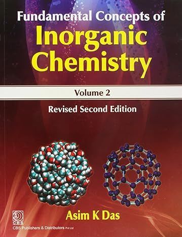 Fundamental Concepts Inorganic Chemistry By A.K. Das 9788123906980