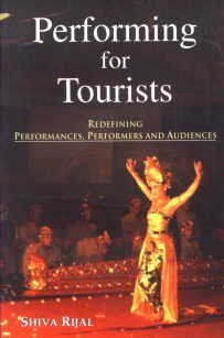 Performing for Tourists By Rijal Shiva 9788124605431 (Hardback)