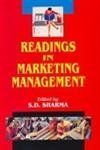 Readings in Marketing Management By S. D. Sharma 9788126100446