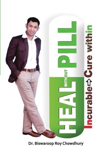 Heal without Pill By Biswaroop Roy Choudhray 9788128837012 (Paperback)