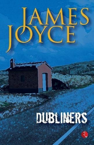 Dubliners By James Joyce 9788129105202 (Paperback)