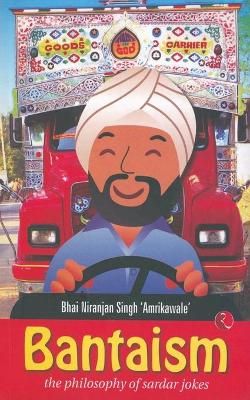 Bantaism By Niranjan Ramakrishnan 9788129118899 (Paperback)