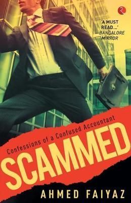 Scammed By Ahmed Faiyaz 9788129135308 (Paperback)