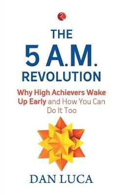 5 am Revolution By Dan Luca 9788129147653 (Paperback)