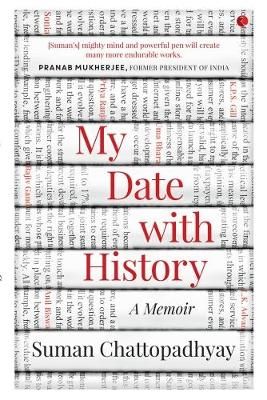 MY DATE WITH HISTORY By Suman Chattopadhyay 9788129150462 (Paperback)