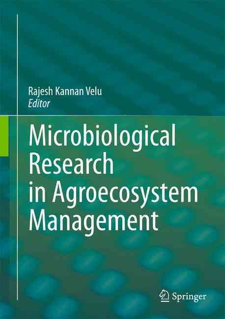 Microbiological Research In Agroecosystem Management 9788132210863