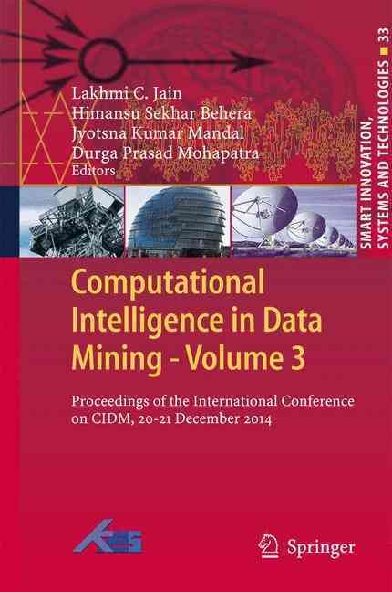 Computational Intelligence in Data Mining - Volume 3 9788132222019