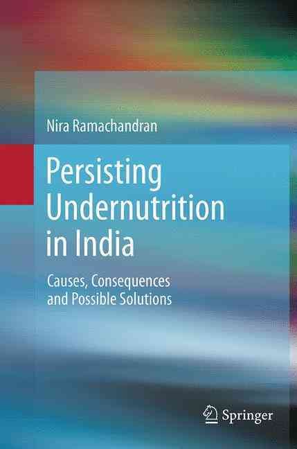 Persisting Undernutrition in India By Nira Ramachandran 9788132229308