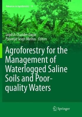 Agroforestry for the Management of Waterlogged Saline Soils and Poor-Quality Waters