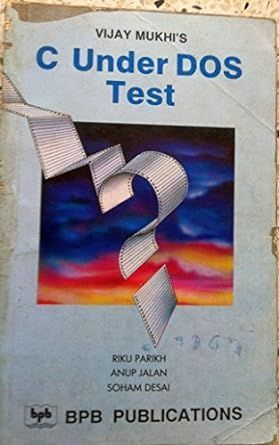 C Under DOS Test By Vijay Mukhi 9788170290544 (Paperback)