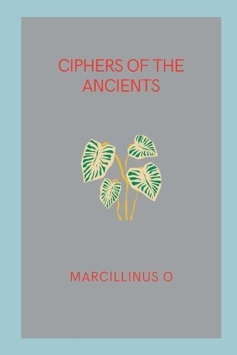Ciphers of the Ancients By O 9788170514695 (Paperback)