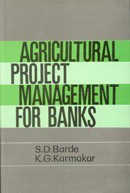 Agricultural Project Management for Banks By S.D. Barde 9788171545766
