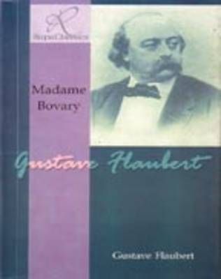 Madame Bovary By Gustave Flaubert 9788171677580 (Paperback)