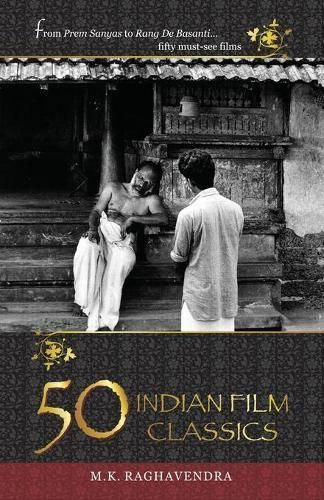 50 Indian Film Classics By Raghavendra M K 9788172238667 (Paperback)