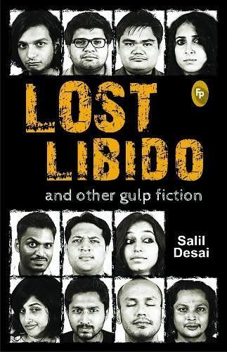 Lost Libido and Other Gulp Fiction By Salil Desai 9788172344177