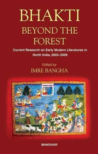 Bhakti Beyond the Forest By Bangha Bangha 9788173049828 (Hardback)