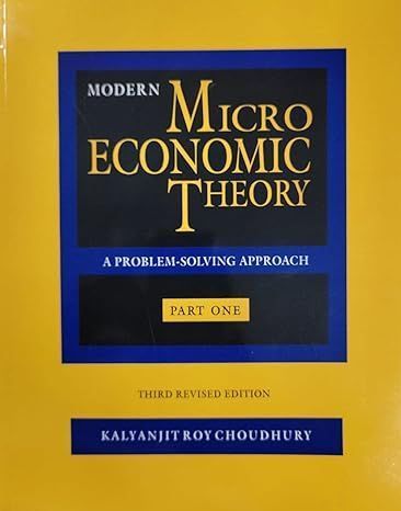 Modern Micro Economics: Theory Pt. 1 By Kalyanjit Roy Choudhury