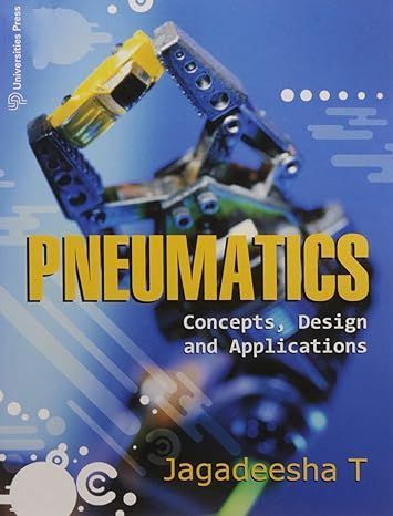Pneumatics Concepts Designs And Applications By T. Jagadeesha