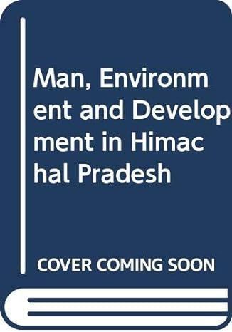 Man, Environment and Development in Himachal Pradesh 9788173870361