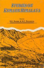 Studies on Kumaum Himalaya By Sanjeev Kumar Sharma 9788173870651