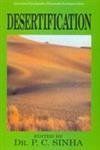 Desertification By P. C. Sinha 9788174889591 (Hardback)