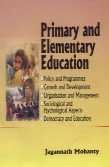 Primary and Elementary Education By J. Mohanty 9788176293723