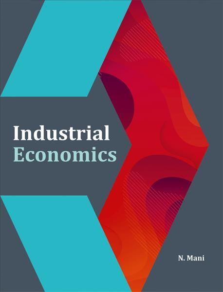 Industrial Economics By Dr N Mani 9788177085310 (Hardback)