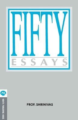 Fifty Essays By Srinivas 9788177662702 (Paperback)