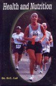 Health and Nutrition By D.C. Lal 9788178792705 (Hardback)