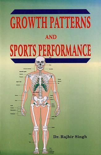Growth Patterns and Sports Performance By Rajbir Singh 9788178793917